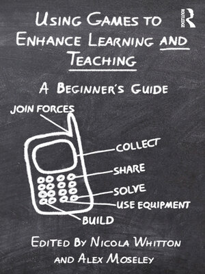 cover image of Using Games to Enhance Learning and Teaching